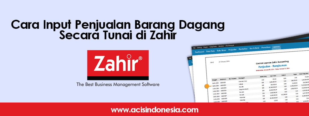 Cara Input Penjualan Barang Dagang secara Tunai di Zahir 